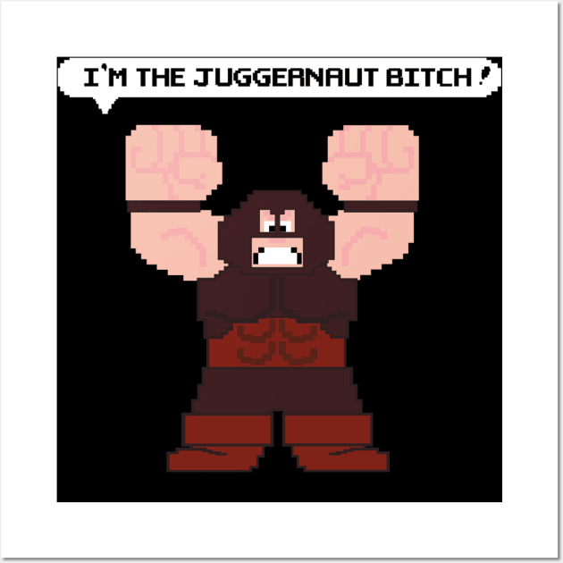 I'm the Juggernaut Bitch! Wall Art by Leidemer Illustration 